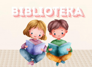 Kolorowa grafika przedstawiająca dwoje dzieci czytających książkę i duży napis "BIBLIOTEKA".